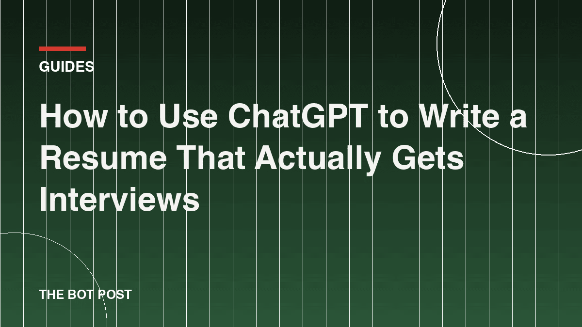 How to Use ChatGPT to Write a Resume That Actually Gets Interviews